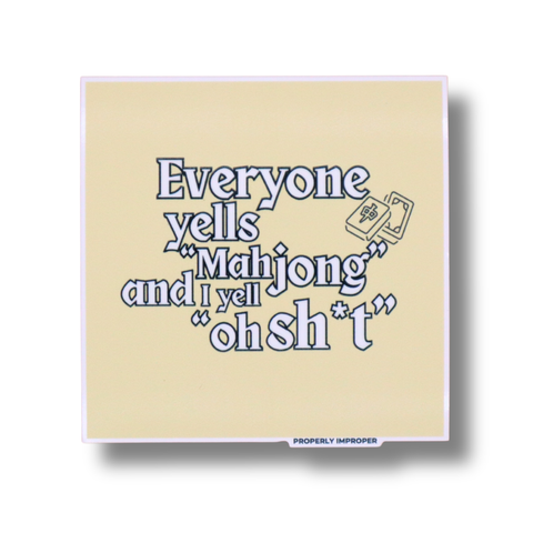 Raised Waterproof Sticker Everyone Yells Mahjong