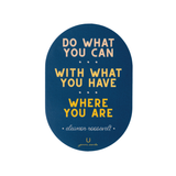 Eleanor Roosevelt quote Vinyl Waterproof Sticker