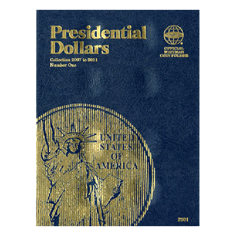 Presidential Dollar Folder Volume I, 2007-2011 Whitman Coin Folder - Centerville C&J Connection, Inc.