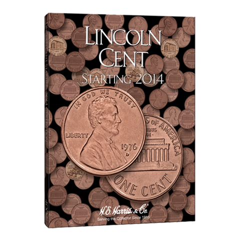 Lincoln Memorial, Starting 2014 H.E. Harris Coin Folder - Centerville C&J Connection, Inc.