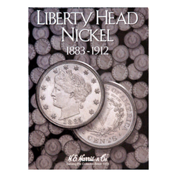 Liberty Head Nickels, 1883 - 1912 H.E. Harris Coin Folder - Centerville C&J Connection, Inc.