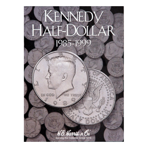 Kennedy, Part Two, Starting 1985-1999 H.E. Harris Coin Folder - Centerville C&J Connection, Inc.