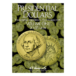 Presidential Dollar Folder Volume I 2007 - 2011 H.E. Harris Coin Folder - Centerville C&J Connection, Inc.